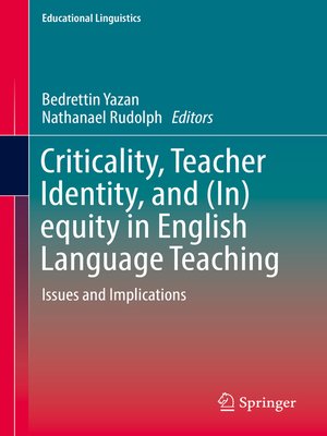 cover image of Criticality, Teacher Identity, and (In)equity in English Language Teaching